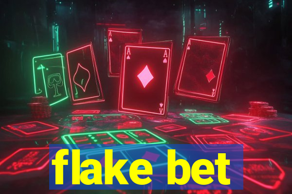 flake bet